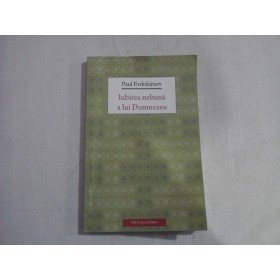 IUBIREA NEBUNA A LUI DUMNEZEU - PAUL EVDOKIMOV